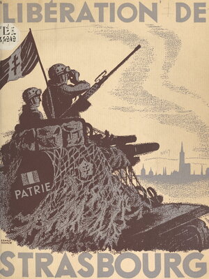 cover image of Libération de Strasbourg, 23 novembre 1944